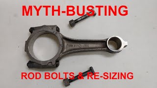 MythBusting Rod Bolts and Rod ReSizing [upl. by Johnstone398]