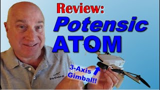 Potensic ATOM Review and Tutorial [upl. by Hamel]