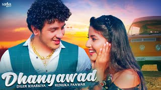 Dhanyavaad  Diler Kharkiya  Renuka Panwar  Angel Rai  New Haryanvi Songs 2021  Haryanvi Song [upl. by Erhard]