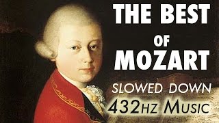 The Best Of Mozart  Slowed Down  432Hz  45 Hours [upl. by Wyn595]