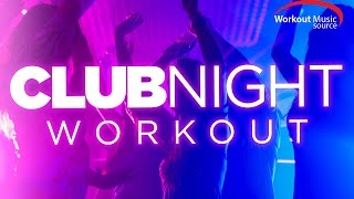 Workout Music Source  Club Night Workout 130 BPM [upl. by Saddler]