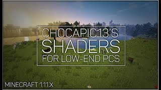 Minecraft Chocapic13s Shaders V6 Lite for Low End PCs [upl. by Grimaldi]