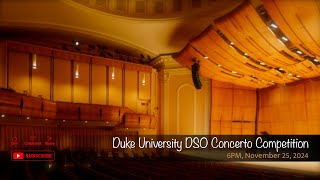 Duke University DSO Concerto Competition [upl. by Dellora]