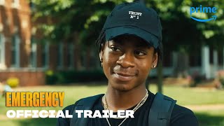 Emergency  Official Trailer  Prime Video [upl. by Eile]