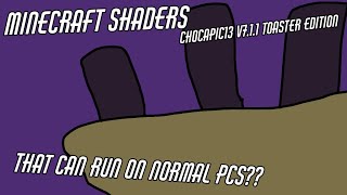 Minecraft 116 SHADERS Chocapic13 V711 Toaster Edition [upl. by Eivol576]