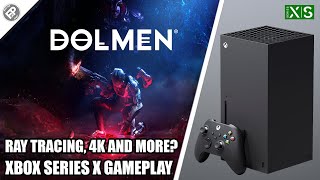 Dolmen  Xbox Series X Gameplay LoadingResFPS [upl. by Baynebridge]