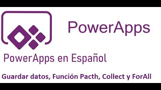 PowerApps  Guardar datos Collect Función Pacth ForAll [upl. by Anuayek3]