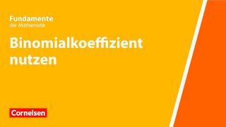 Binomialkoeffizient nutzen  Fundamente der Mathematik  Erklärvideo [upl. by Colleen387]