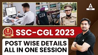 SSC CGL POST DETAILS  SSC CGL 2023 Post Wise Job Profile and Salary [upl. by Schacker]