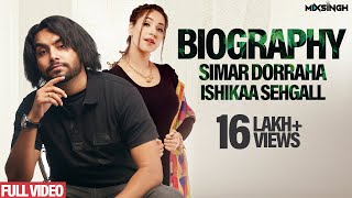 BIOGRAPHY  Simar Dorraha ft Ishikaa Sehgall  MixSingh  XL Album [upl. by Oloap]