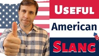 10 Useful Slang Words that ALL Americans Know [upl. by Aihsenal]