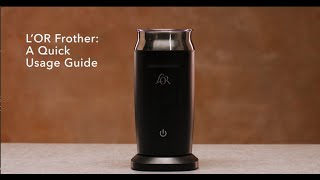 LOR Milk Frother A Quick Usage Guide [upl. by Sugar]