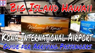 Big Island Hawaii  Kona International Airport KOA  Arrivals and Ground Transportation Guide [upl. by Danziger]