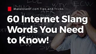 60 Internet Slang Terms You NEED to Know [upl. by Aysan]