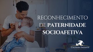 Reconhecimento de Paternidade Socioafetiva [upl. by Aihsilat390]