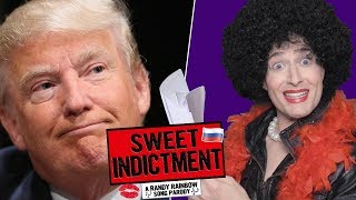 SWEET INDICTMENT  A Randy Rainbow Song Parody [upl. by Ahsakal]