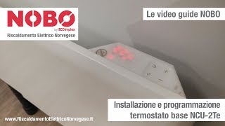 NOBO by Dimplex • Installazione e programmazione termostato base NCU2Te [upl. by Etteiluj]