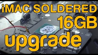 iMac Soldered RAM Upgrade Late 2015 16GB [upl. by Initof]