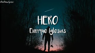 Enrique Iglesias  Hero Lyrics🎵 [upl. by Tolliver]