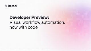 Developer Preview Event Retool Workflows [upl. by Benisch]