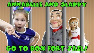 ANNABELLE And SLAPPY Go To Box Fort Jail For 24 Hours Revenge Of The Villians [upl. by Radmen84]