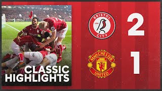 Bristol City 21 Manchester United  CLASSIC HIGHLIGHTS [upl. by Eeliah215]