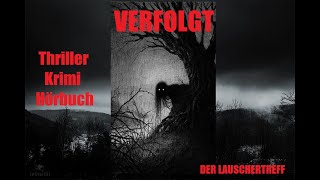 VERFOLGT  THRILLER KRIMI HÖRBUCH [upl. by Ause]