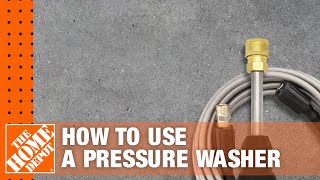 How to Use a Pressure Washer  The Home Depot [upl. by Avehstab710]