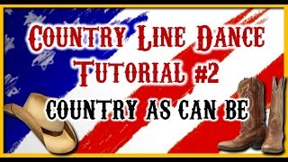 Country Line Dance Tutorial 2 COUNTRY AS CAN BE [upl. by Koerlin304]