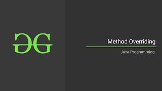 Method Overriding Java Programming Language  GeeksforGeeks [upl. by Rohpotsirhc374]