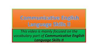 Communicative English Language Skills II vocabulary part one [upl. by Icram]