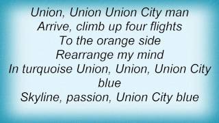 Blondie  Union City Blue Lyrics1 [upl. by Roxanna]