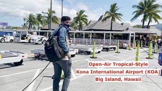 Kona International Airport KOA in Big Island Hawaii 4K  OpenAir TropicalStyle Airport [upl. by Barbey762]