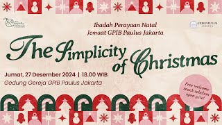 IBADAH PERAYAAN NATAL JEMAAT GPIB PAULUS 2024 [upl. by Woehick]