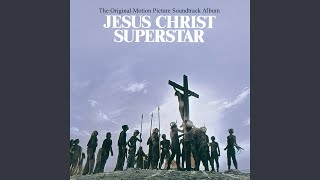 John Nineteen FortyOne From quotJesus Christ Superstarquot Soundtrack [upl. by Clough]