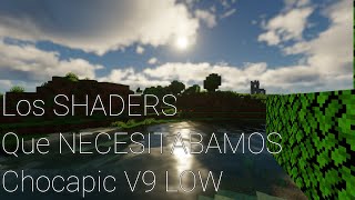 Los SHADERS que TODOS NECESITABAMOS  Chocapic V9 LOW [upl. by Joanna]