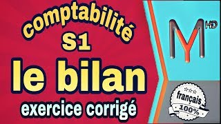 comptabilité générale S1  le bilan exercice amp corrigé [upl. by Nirb]