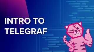 InfluxDB Intro to Telegraf [upl. by Acinok]