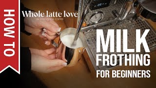 How To Milk Frothing for Beginners 5 Tips [upl. by Otaner]