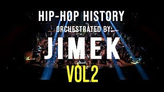 HipHop History Orchestrated by JIMEK vol2 [upl. by Llebyram]