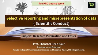 Selective reporting and misrepresentation of data  Scientific Conduct [upl. by Nelleoj]