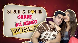 Shruti Sinha And Rohan Hingorani’s FIRST Interview On Splitsvilla 11  EXCLUSIVE  MTV [upl. by Eerac16]