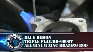 Blue Demon Triple Play  BD6000T aluminum zinc brazing rod [upl. by Svoboda417]