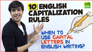 10 Rules Of Capitalisation  When To Use Capital Letters In English Writing  English Grammar Lesson [upl. by Haley]